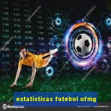 estatisticas futebol ufmg